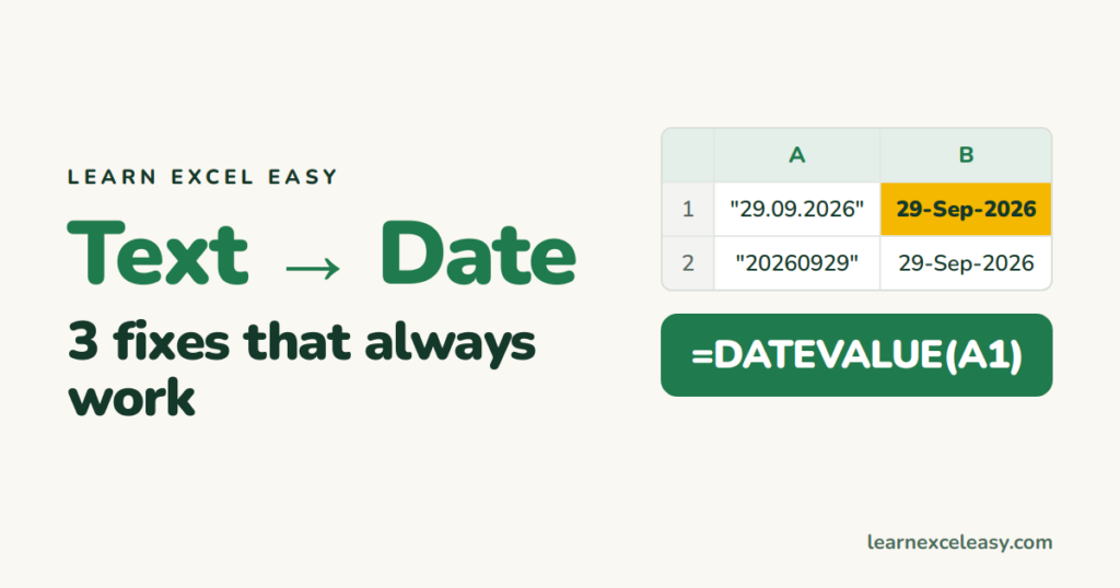Convert Text to Date in Excel: 3 fixes that always work