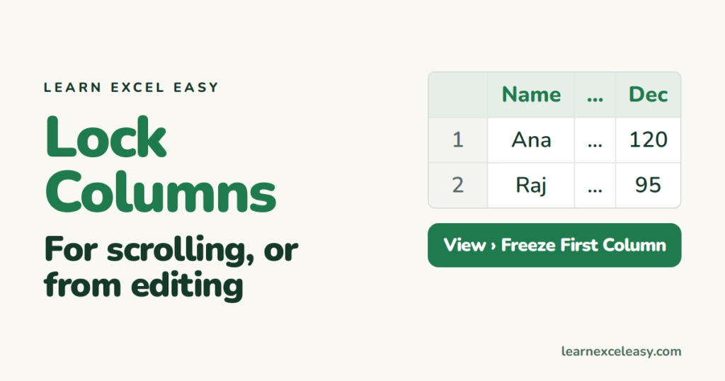 How to Lock Columns in Excel (for scrolling, or from editing)