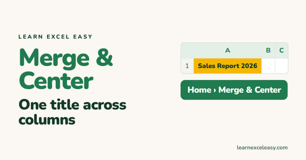 Merge and Center in Excel (and the better alternative)