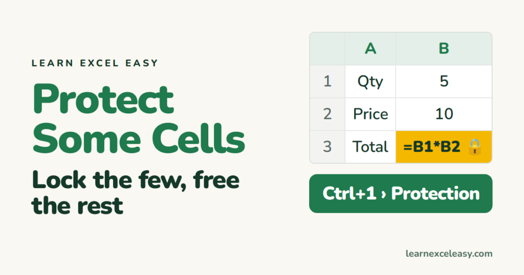 Protect Certain Cells in Excel (lock some, leave the rest open)