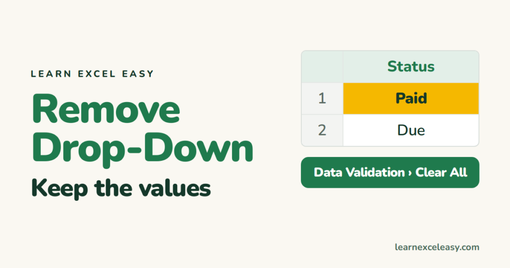How to Remove a Drop-Down List in Excel (and keep the values)