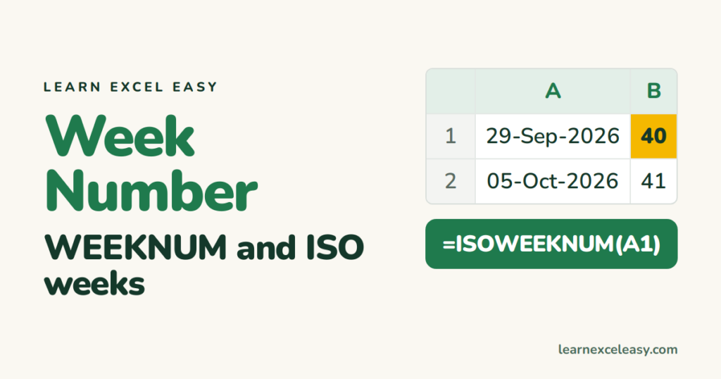 Excel Week Number: WEEKNUM, ISO weeks, and grouping by week